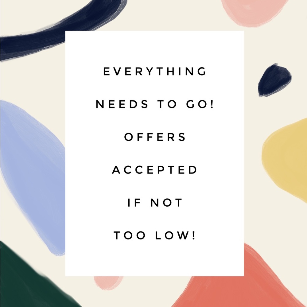 Everything needs to go!